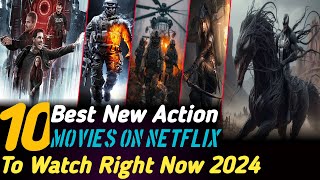 Top 10 Best Action Movies on Netflix 2024  New Movies on Netflix2024  Best Movies on Netflix2024 [upl. by Sielen]