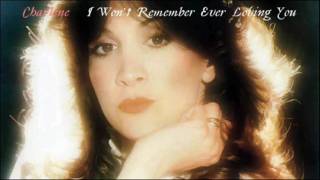 Charlene quotI Wont Remember Ever Loving Youquot 1982 [upl. by Merell60]