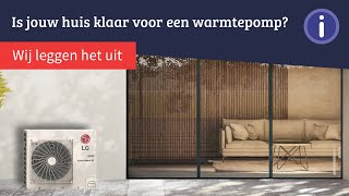 Is jouw huis klaar voor een warmtepomp van LG [upl. by Radack]