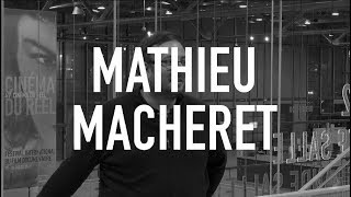 Interview  Mathieu Macheret [upl. by Alegnat]