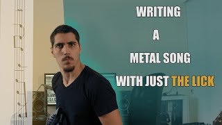 Can You Write a Metal Song with Just The Lick [upl. by Chancellor]