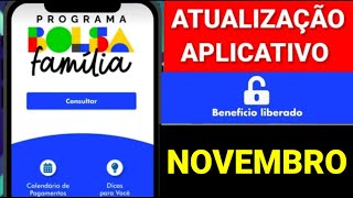 ATUALIZAÇÃO DO APLICATIVO DO BOLSA FAMÍLIA EM NOVEMBRO BENEFÍCIO LIBERADO OU BLOQUEADO [upl. by Huskey]