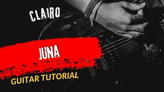 Guitar Tutorial Clairo Juna [upl. by Naeroled]