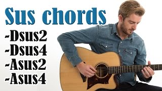 EASY Sus chords on guitar Dsus2 Dsus4 amp Asus2 Asus4 [upl. by Ahsinad168]