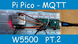 Getting started with Pi Pico and W5500  Send data from DHT11 sensor using MQTT [upl. by Natlus282]