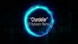 Sia  Chandelier tr3ybeatz Remix [upl. by Leirbag]