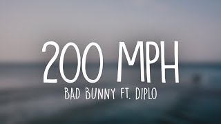 Bad Bunny ft Diplo  200 MPH Letra  Lyrics [upl. by Sandeep970]