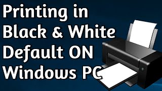 How To Set Any Printer to Print Black amp White by Default on Windows [upl. by Darnok]