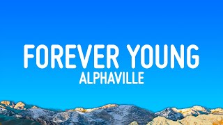 Alphaville  Forever Young Lyrics [upl. by Adian574]