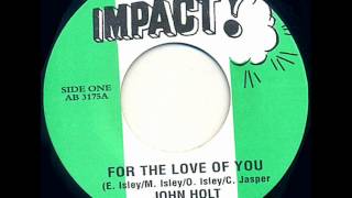 For The Love Of You John Holtwmv [upl. by Ybrad]