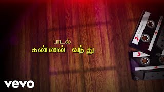 Ilaiyaraaja S Janaki  Kannan Vanthu Lyric Video [upl. by Wynnie]