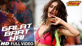 Main Tera Hero  Galat Baat Hai Full Video Song  Varun Dhawan Ileana DCruz Nargis Fakhri [upl. by Anniala185]