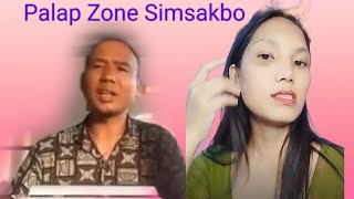 Palap Zone Simsakbo naa Nangni Gana chinako name ganbo [upl. by Arissa]