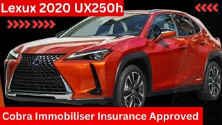 Lexus 2020 UX250h  Cobra Insurance Approved Touch Immobiliser [upl. by Anivek]