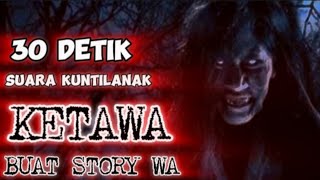 30 detik suara kuntilanak ketawa buat story WA [upl. by Navert]