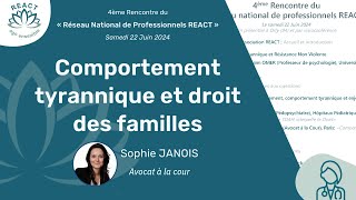 Comportement tyrannique et droit des familles  Sophie JANOIS 22 juin 2024 [upl. by Airehtfele]