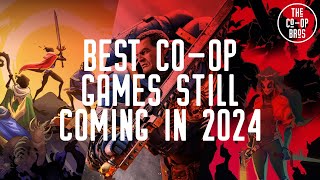 Best CoOp Games Still Coming in 2024 [upl. by Aitnyc607]