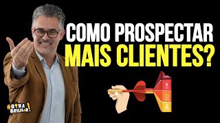 COMO PROSPECTAR CLIENTES [upl. by Brand]