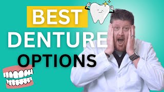 The BEST Denture Options For You in 2023  Dr Brett Langston [upl. by Ynattirb]