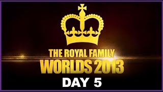 THE ROYAL FAMILY  Worlds 2013 Day 5 [upl. by Giuliana]