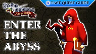 Enter The Abyss Miniquest  OSRS Quality Quick Guide 2023 [upl. by Basset]