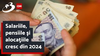 Salariile pensiile şi alocaţiile cresc din 2024 [upl. by Admana]