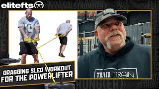 Dave Tate’s Dragging Sled Workout for the Powerlifter  eliteftscom [upl. by Rehc]