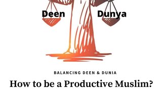 How to become a Productive Muslim7 qualities of a Productive MuslimAnzalna Komal [upl. by Etsirk]