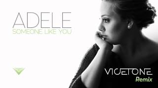 Adele  Someone Like You Vicetone Remix [upl. by Waltner]