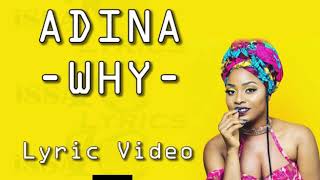 Adina  Why lyric video [upl. by Ardin]