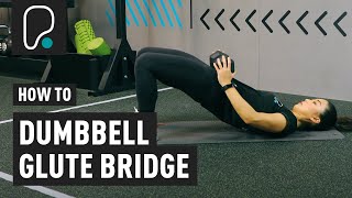 How To Do A Glute Bridge With A Dumbbell [upl. by Bartholomeo654]