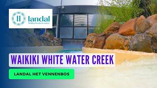 Waikiki White Water Creek  Landal Het Vennenbos [upl. by Erdnassac]