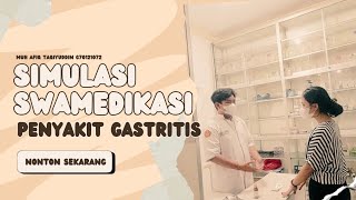 SWAMEDIKASI PASIEN GASTRITIS DENGAN ANTASIDA DOEN  MUH AFIQ TAQIYUDDIN G70121072 [upl. by Ynatsed]