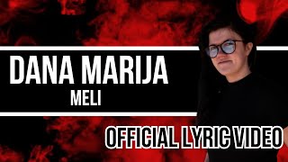 Dana Marija  Meli Lyric Video [upl. by Honig]