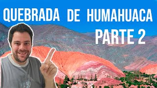 HUMAHUACA Turismo 🌵 LA GUIA DEFINITIVA Todos los secretos que no conocías PARTE 2 [upl. by Georgeanna]