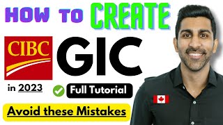 How to open CIBC GIC account  How to create CIBC GIC in 2024  CIBC bank GIC procedure [upl. by Hbahsur224]