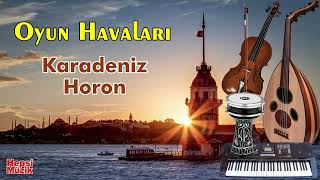 Karadeniz Horon  Oyun Havaları [upl. by Adnilre]