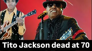 Tito Jackson Dead at 70  Here’s the back story ‼️youtube tito jackson michaeljackson music [upl. by Aelegna]