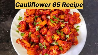 Tasty amp Crispy Cauliflower 65 Recipe in Tamil Cauliflower fryGobi 65 recipeகாலிஃப்ளவர் ரெசிபி [upl. by Eul]