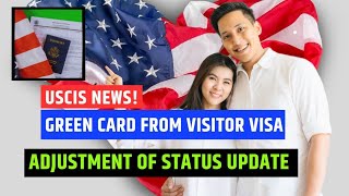 🚨 Good News Adjustment Of Status From Visitor Visa To Green Card  B1B2 Visa  USCIS [upl. by Maximilianus]