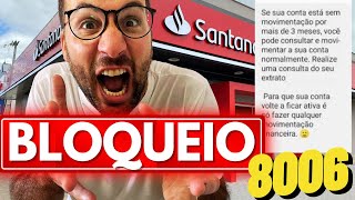 CONTA BLOQUEADA SANTANDER 8006 [upl. by Devinna]