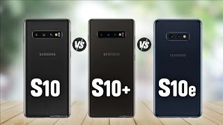 Samsung Galaxy S10 Vs Samsung Galaxy S10 Vs Samsung Galaxy S10e Full Specs [upl. by Kaete556]