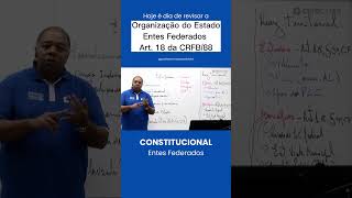 Organização do Estado Federalismo Entes Federados Art 18 da CF Federação brasileira [upl. by Stolzer]