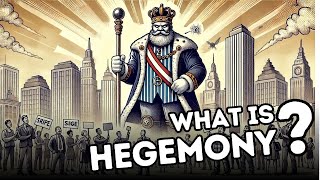 What is Hegemony Explained in 3 Minutes [upl. by Everara]