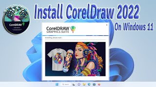 How To Install CorelDraw 2022 On Windows 11  របៀបដំឡើង CorelDraw 2022 On Windows 11 [upl. by Artemla545]