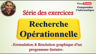 Recherche opérationnelle  Série des exercices N°1 [upl. by Bianca198]