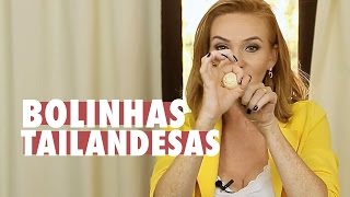 Bolinhas Tailandesas Saiba como usar [upl. by Ilrebmyk500]