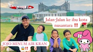 JALANJALAN KE IBU KOTA NUSANTARA JOJO MENEMUKAN AIR KRANN AJAIB ‼️😱 [upl. by Malinda]