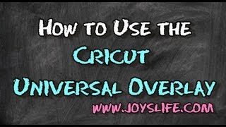 How to Use the Cricut Universal Overlay [upl. by Eremehc]