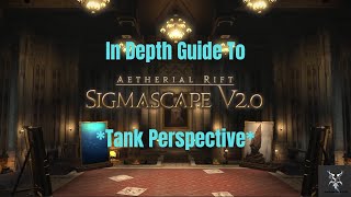 Final Fantasy 14 Sigmascape V20 Normal Raid In Depth Dungeon Walkthrough [upl. by Othelia]